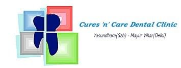 Cures 'n' Care Dental Clinic - Mayur Vihar