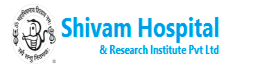 Shivam Hospital & Research Institute Pvt. Ltd