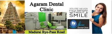 Agaram Dental Clinic Madurai