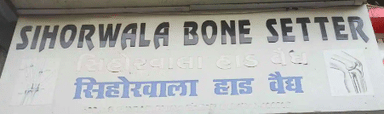 Sihorewala Bone Setter