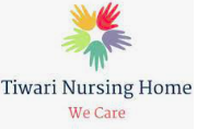 Tiwari Nursing Home