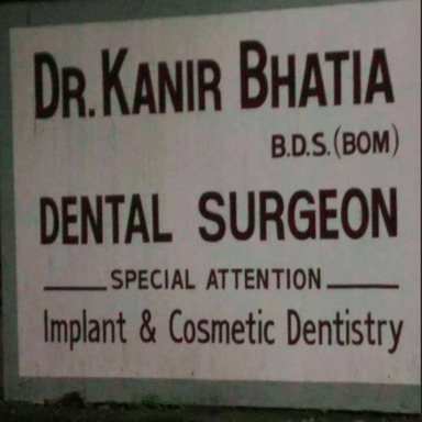 Dr. Kanir Bhatia's Dental Clinic