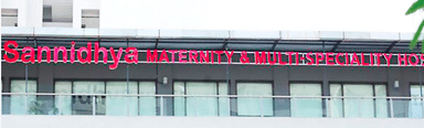 Sannidhya Maternity & Multi Speciality Hospital