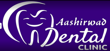 AASHIRWAD DENTAL CLINIC