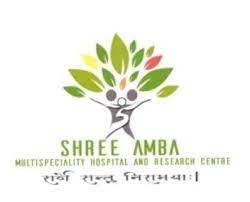 SHREE AMBA MULTISPECIALITY HOSPITAL AND RESEARCH CENTRE