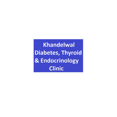Khandelwal Diabetes, Thyroid & Endocrinology Clinic