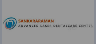 Sankararaman Advance Laser Dental Care