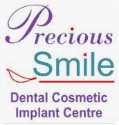 Precious Smile Dental Cosmetic & Implant Centre