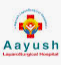 Aayush Surgical Hospital