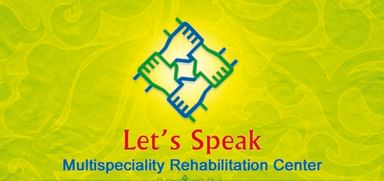 LET'S SPEAK MULTIPECIALITY REHABILITATION CENTER