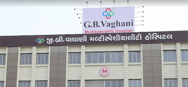 G B Vaghani Multispeciality Hospital