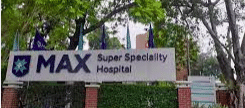 Max Superspeciality Hospital