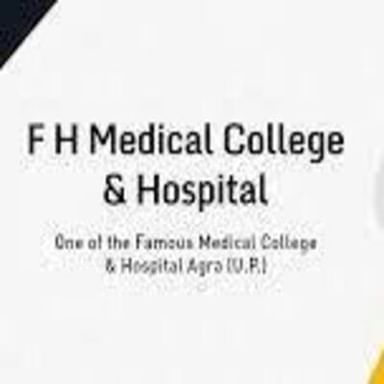 F H Medical College & Hospital
