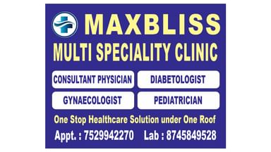 MAXBLISS MULTI SPECIALITY CLINIC