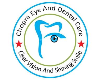 Chopras Eye And Dental Care