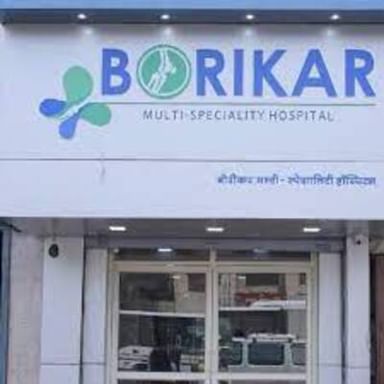 Borikar Multi-speciality Hospital