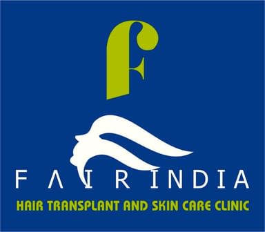 FAIR INDIA Hair Transplant and Skin Care Clinic