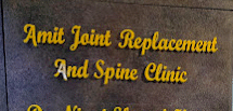 Amit Joint Replacement and Spine Clinic