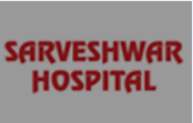Sarveshwar Hospital