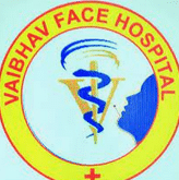 Vaibhav Face Hospital