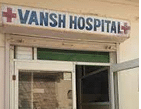 Vansh Hospital