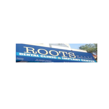 Roots Multi Specialty Dental Hospital & Implant Center
