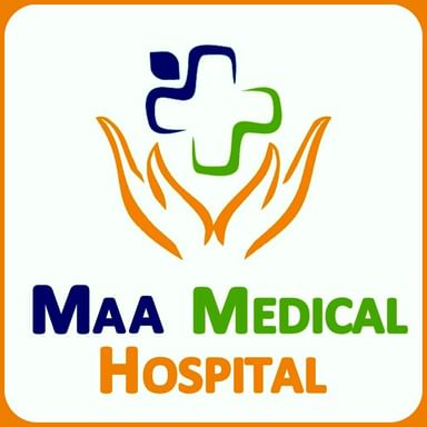 Maa Medical Hospital