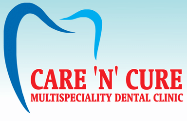 CARE 'N' CURE MULTISPECIALITY DENTAL CLINIC