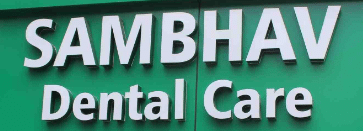 Sambhav Dental Care and Implant Center    (On Call)