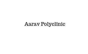 Aarav Polyclinic