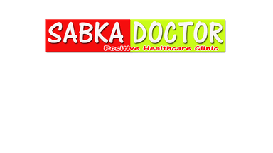 Sabka Doctor Positive Healthcare Clinic