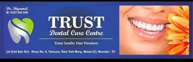 TRUST DENTAL CARE CENTRE