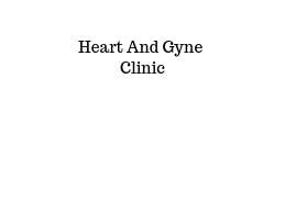 Heart And Gynae Clinic