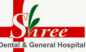 Shree Dental & General Hospital