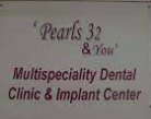 Pearls 32 and You Multispecialty Dental Clinic & Implant Center