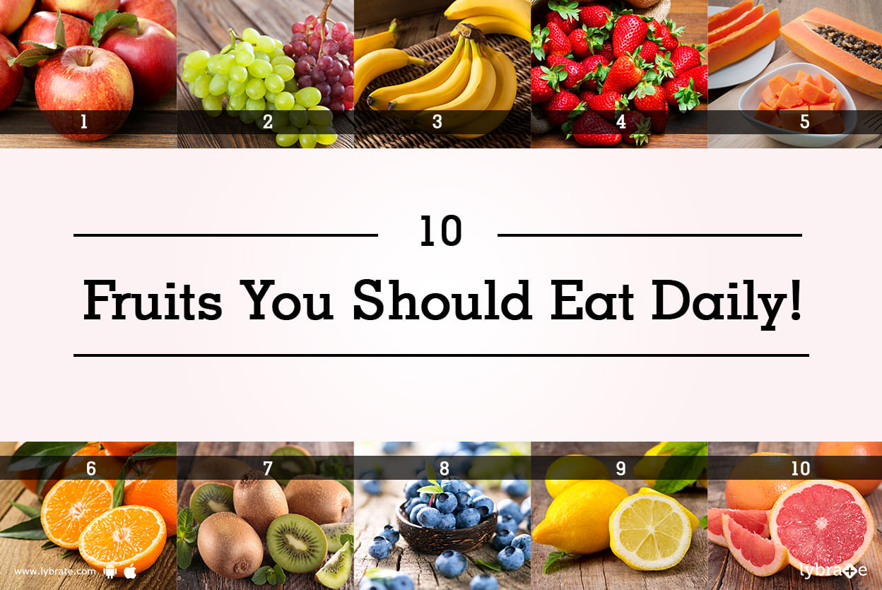 10 Fruits You Should Eat Daily!