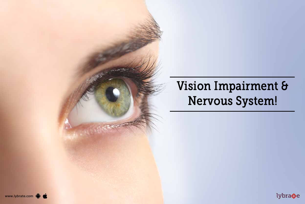 Vision Impairment & Nervous System!