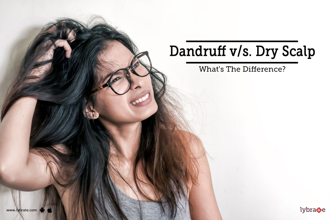 Dandruff v/s. Dry Scalp - What's The Difference?