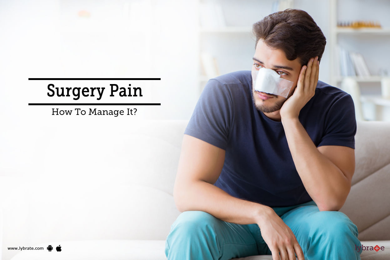 Surgery Pain - How To Manage It?