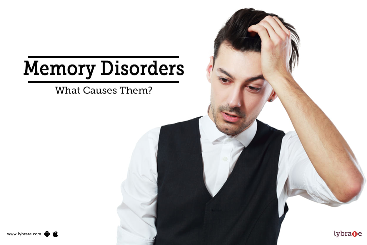 Memory Disorders - What Causes Them?
