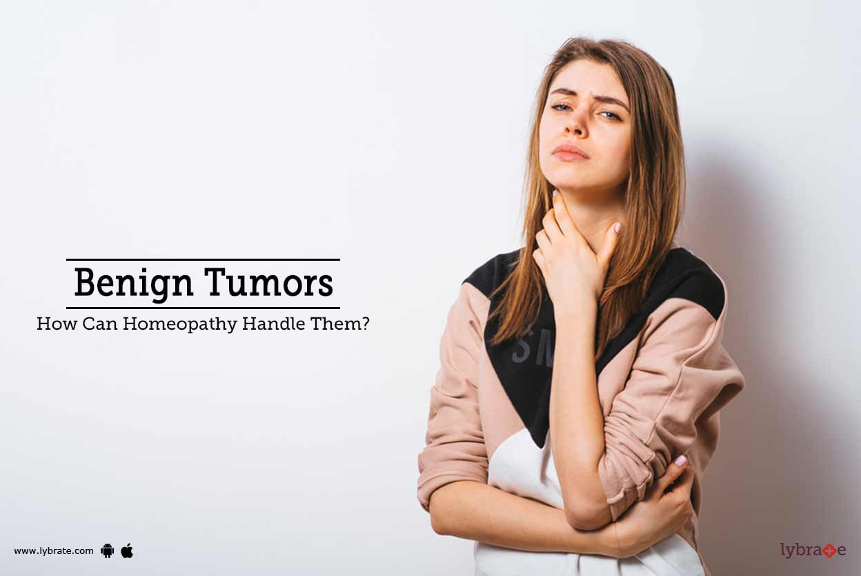 Benign Tumors  - How Can Homeopathy Handle Them?