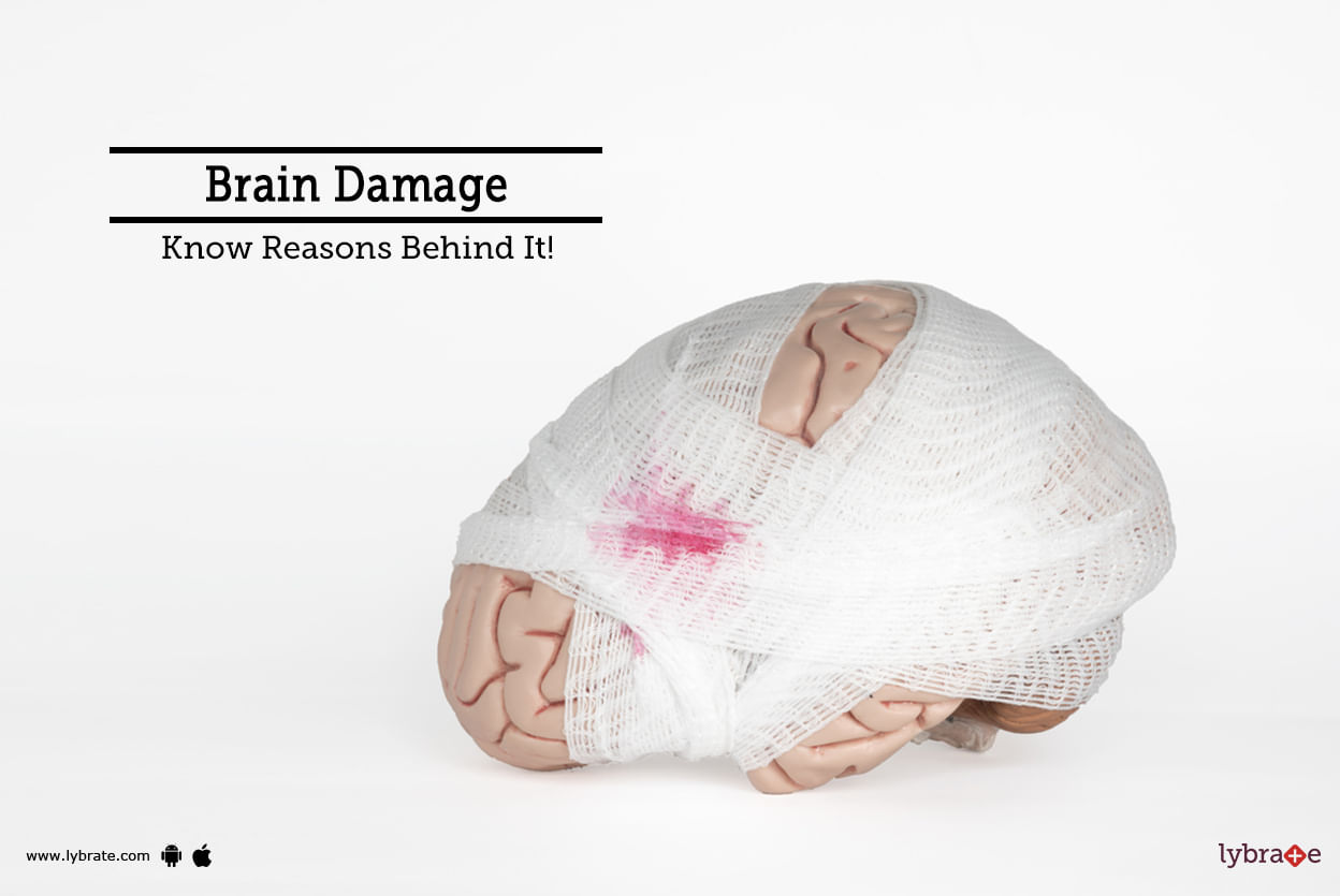 Brain Damage - Know Reasons Behind It!