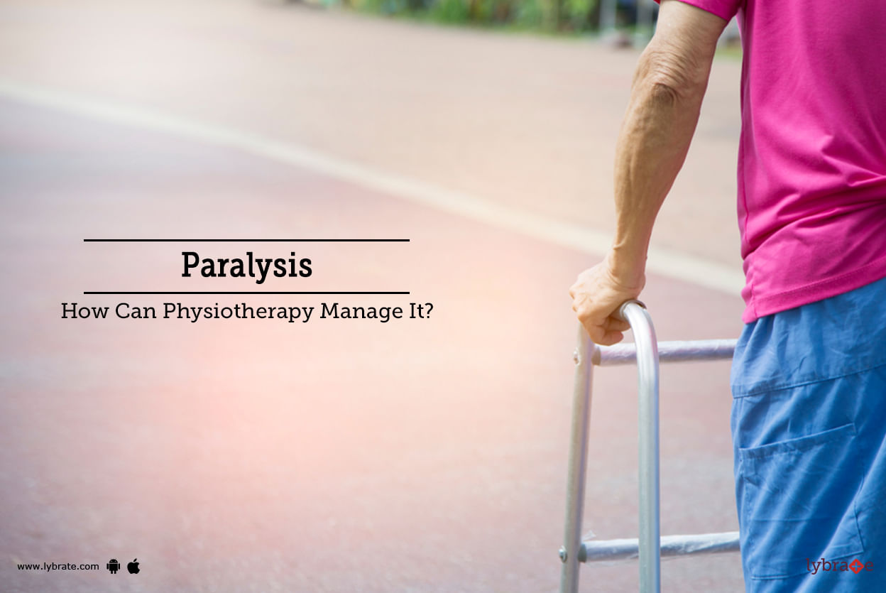Paralysis - How Can Physiotherapy Manage It?
