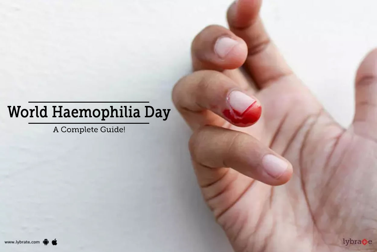 World Haemophilia Day - A Complete Guide!