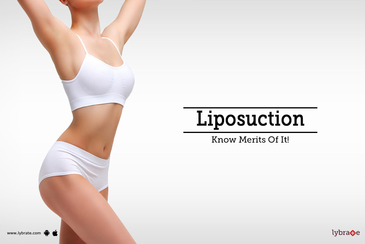 Liposuction - Know Merits Of It!