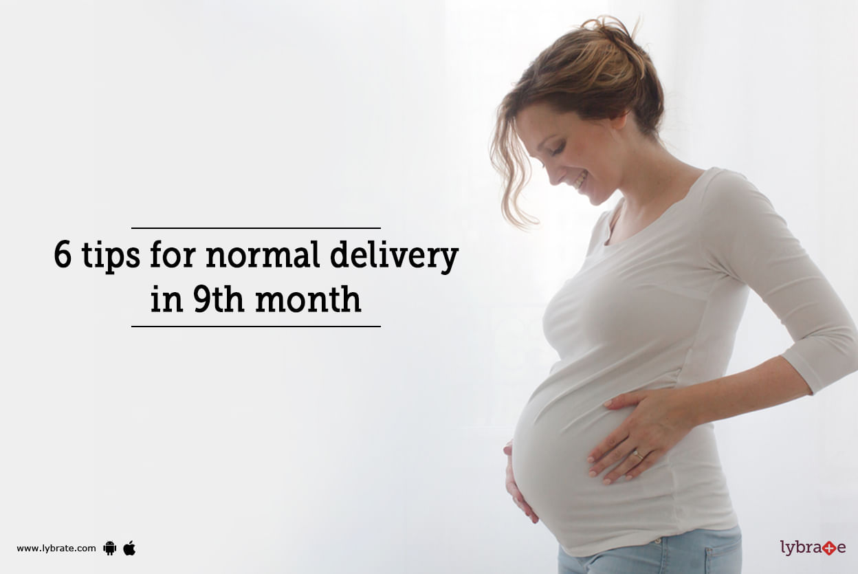 6 tips for normal delivery in 9th month