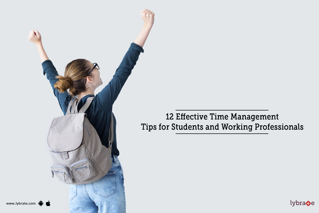 12 Effective Time Management Tips for Students and Working Professionals