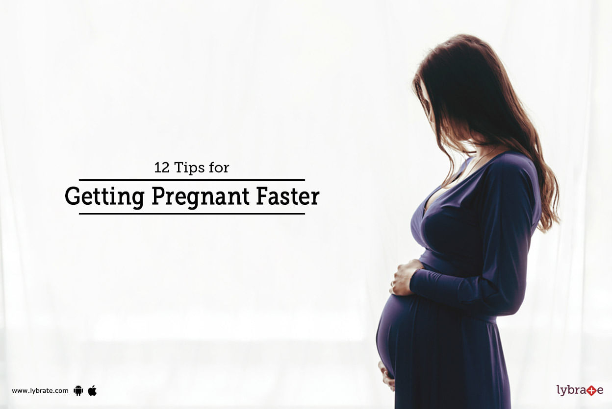 12 Tips for Getting Pregnant Faster