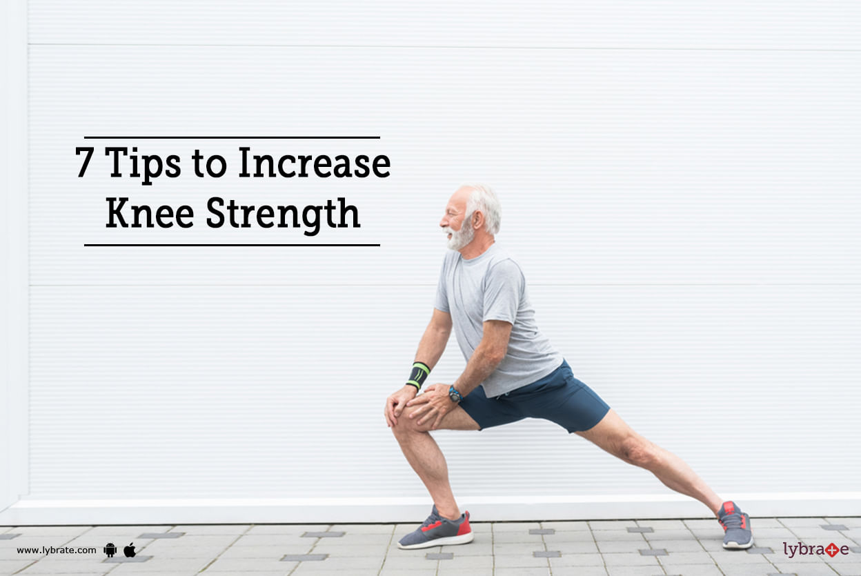 7 Tips to Increase Knee Strength