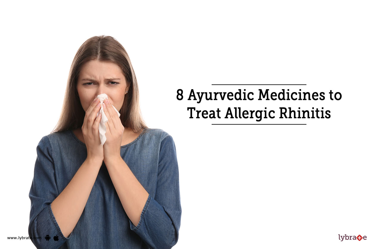 8 Ayurvedic Medicines to Treat Allergic Rhinitis